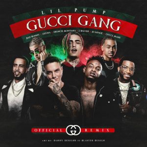 Lil Pump, 21 Savage, Gucci Mane, Bad Bunny, French Montana, J Balvin, Ozuna – Gucci Gang (Official Remix)